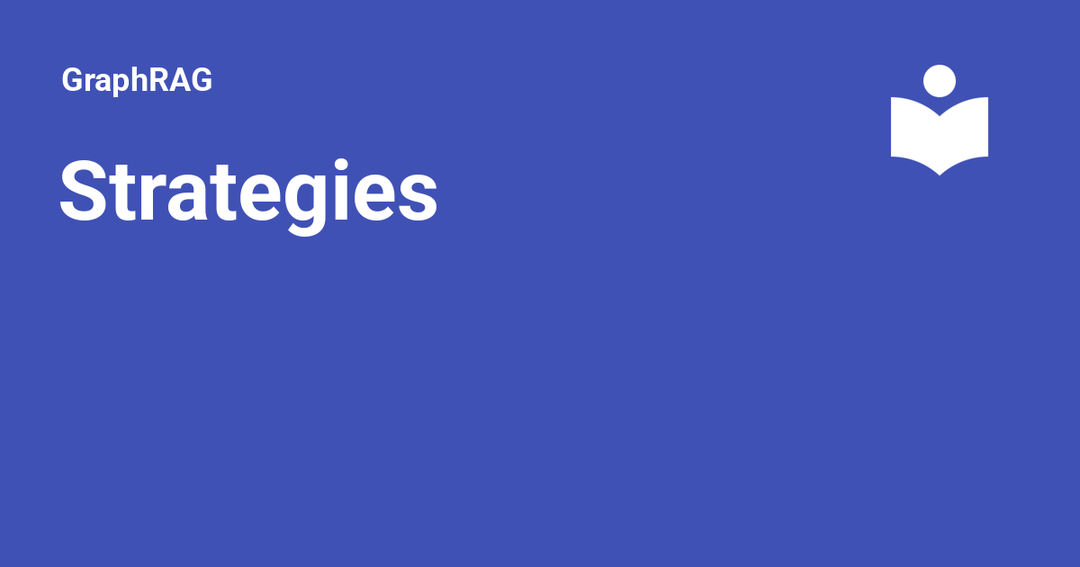 Strategies - GraphRAG